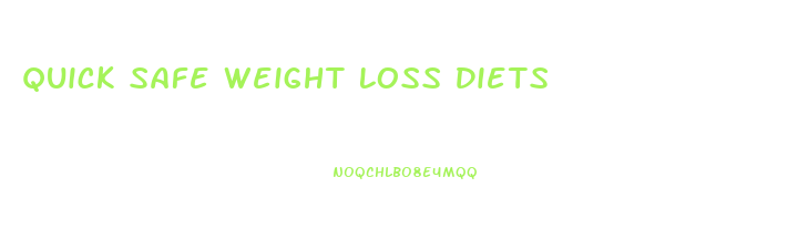 Quick Safe Weight Loss Diets