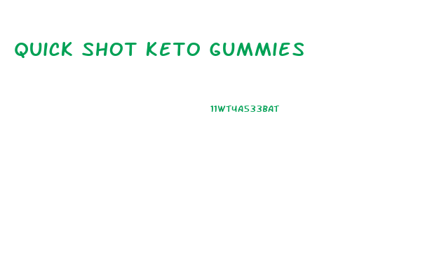 Quick Shot Keto Gummies