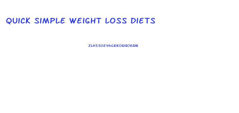 Quick Simple Weight Loss Diets