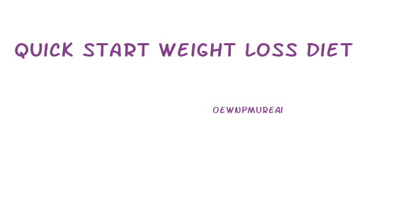 Quick Start Weight Loss Diet