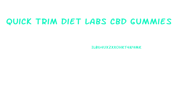Quick Trim Diet Labs Cbd Gummies