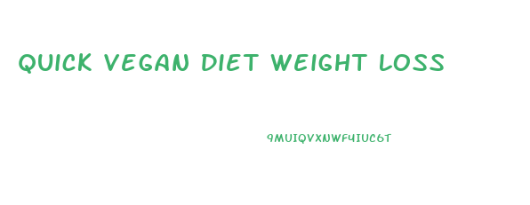 Quick Vegan Diet Weight Loss