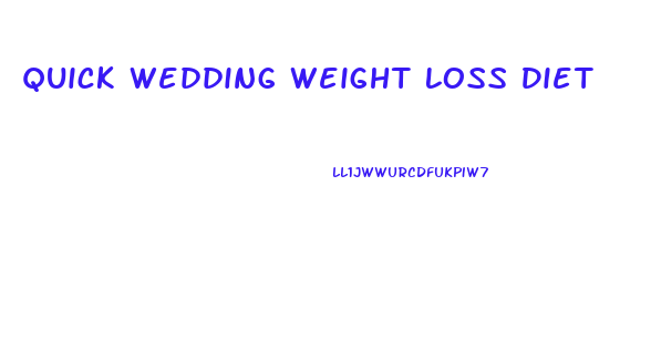 Quick Wedding Weight Loss Diet