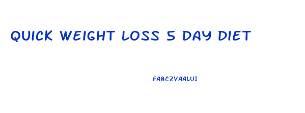 Quick Weight Loss 5 Day Diet