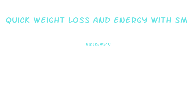 Quick Weight Loss And Energy With Smoothie Diet
