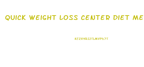 Quick Weight Loss Center Diet Menu
