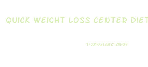 Quick Weight Loss Center Diet Pdf