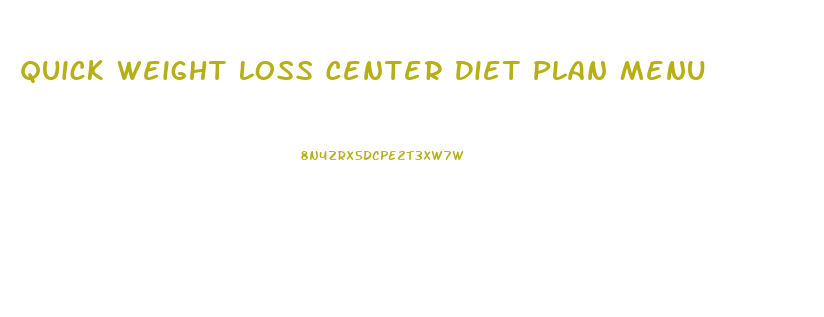 Quick Weight Loss Center Diet Plan Menu