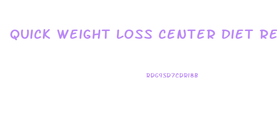 Quick Weight Loss Center Diet Recipes