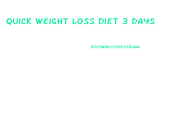 Quick Weight Loss Diet 3 Days