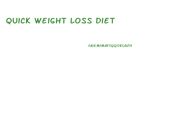 Quick Weight Loss Diet