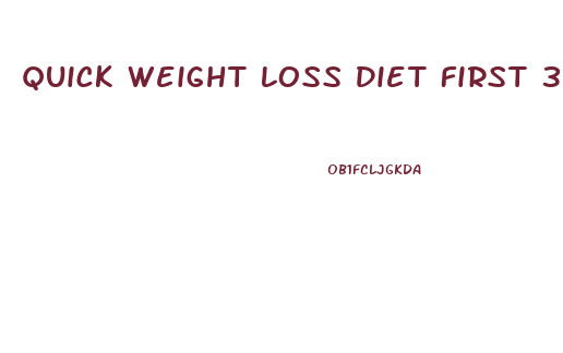 Quick Weight Loss Diet First 3 Days