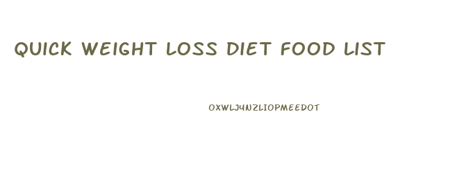 Quick Weight Loss Diet Food List