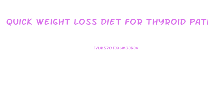 Quick Weight Loss Diet For Thyroid Patients