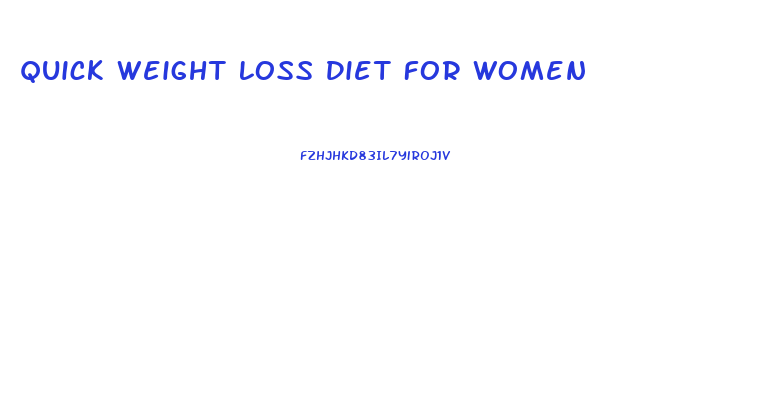 Quick Weight Loss Diet For Women