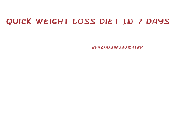 Quick Weight Loss Diet In 7 Days