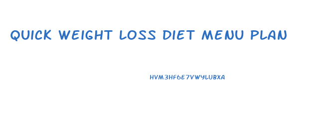 Quick Weight Loss Diet Menu Plan