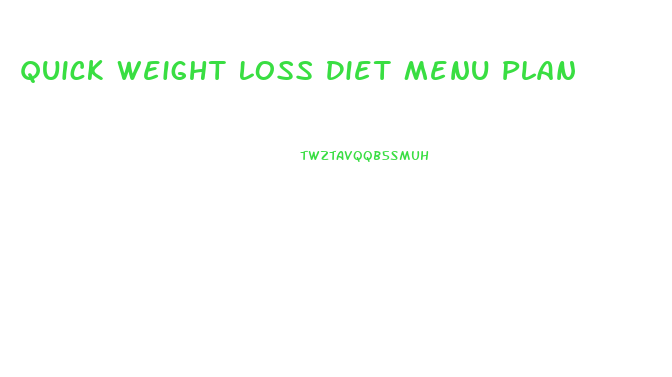 Quick Weight Loss Diet Menu Plan