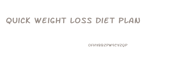 Quick Weight Loss Diet Plan