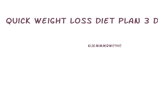 Quick Weight Loss Diet Plan 3 Days