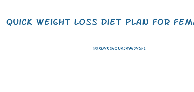 Quick Weight Loss Diet Plan For Female