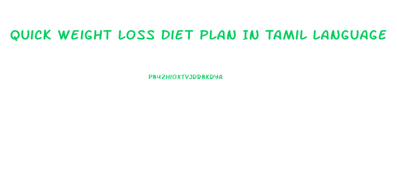 Quick Weight Loss Diet Plan In Tamil Language