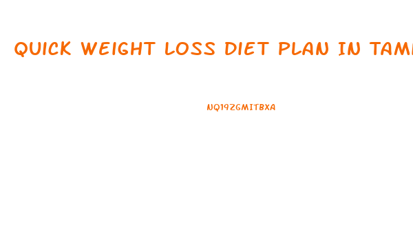 Quick Weight Loss Diet Plan In Tamil Language