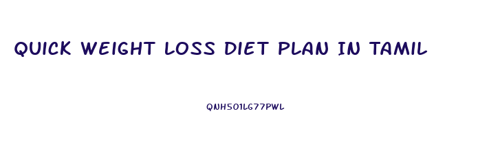 Quick Weight Loss Diet Plan In Tamil