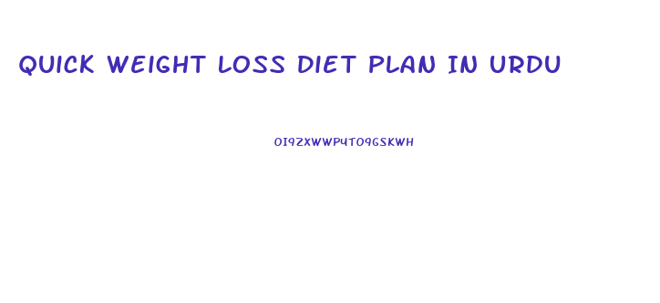 Quick Weight Loss Diet Plan In Urdu