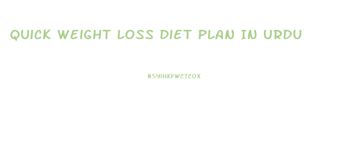 Quick Weight Loss Diet Plan In Urdu