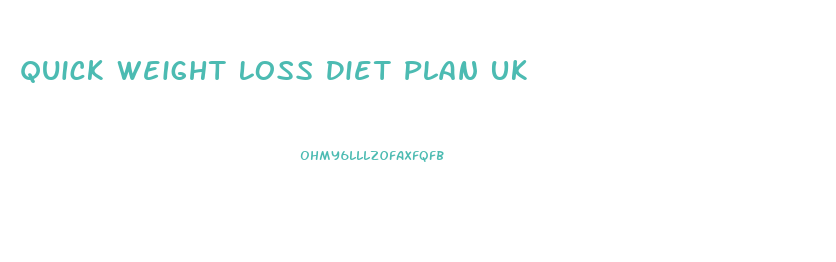 Quick Weight Loss Diet Plan Uk