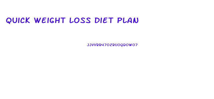 Quick Weight Loss Diet Plan