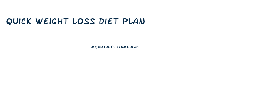 Quick Weight Loss Diet Plan