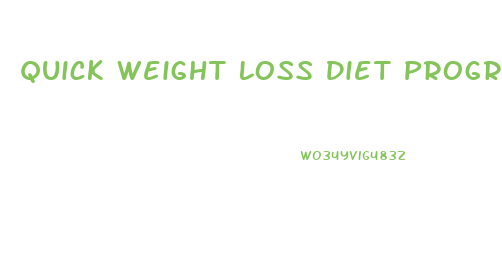 Quick Weight Loss Diet Program