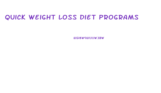 Quick Weight Loss Diet Programs