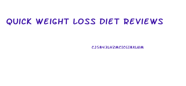 Quick Weight Loss Diet Reviews