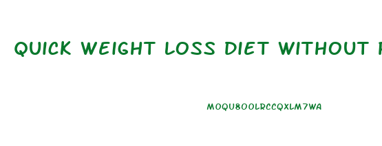 Quick Weight Loss Diet Without Pills
