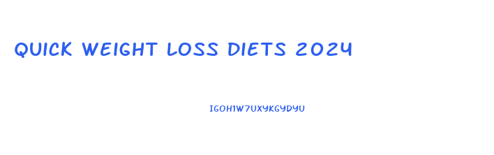 Quick Weight Loss Diets 2024