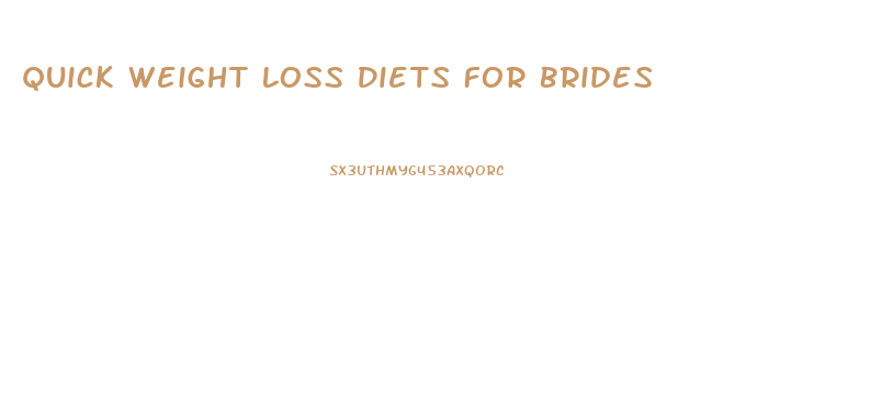 Quick Weight Loss Diets For Brides