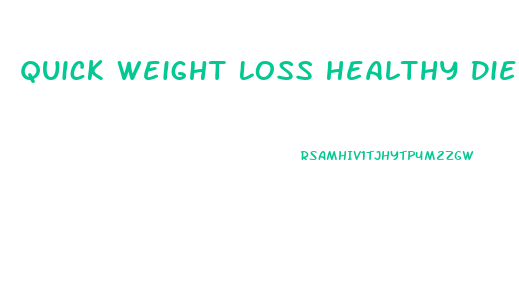 Quick Weight Loss Healthy Diet Plan