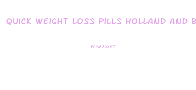 Quick Weight Loss Pills Holland And Barrett