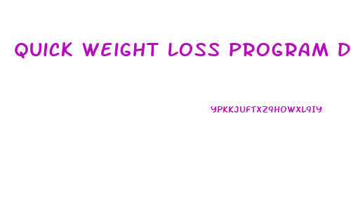 Quick Weight Loss Program Diet Plan