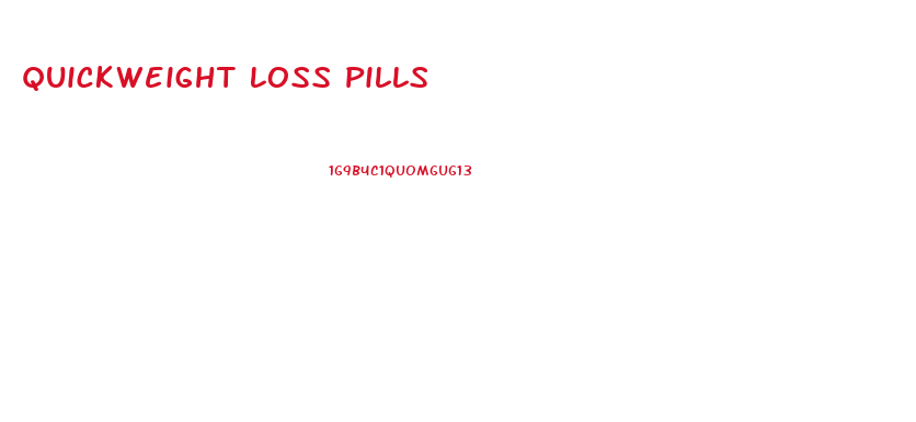 Quickweight Loss Pills