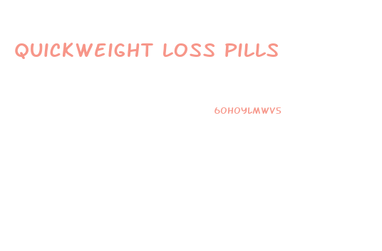 Quickweight Loss Pills