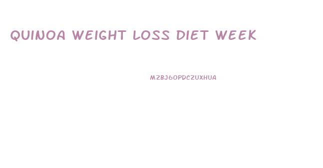 Quinoa Weight Loss Diet Week