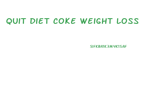 Quit Diet Coke Weight Loss