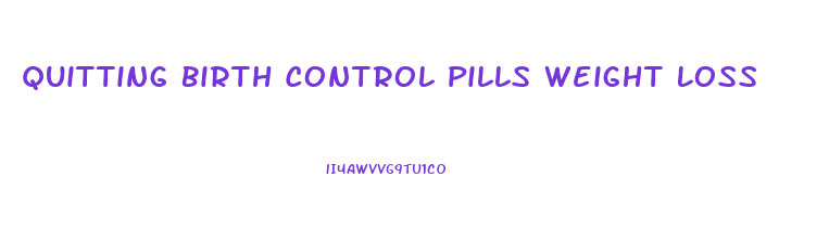 Quitting Birth Control Pills Weight Loss