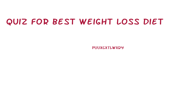 Quiz For Best Weight Loss Diet