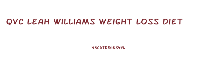 Qvc Leah Williams Weight Loss Diet