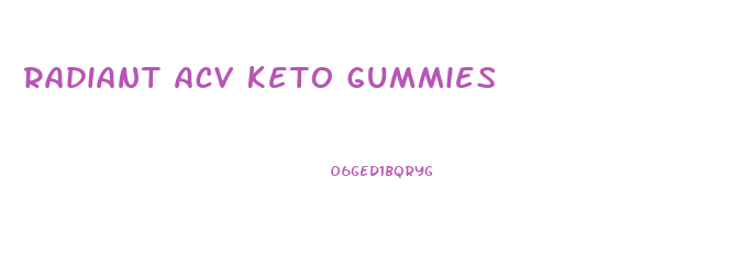 Radiant Acv Keto Gummies